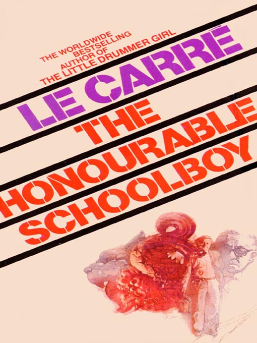 Title details for The Honourable Schoolboy by John le Carré - Wait list
